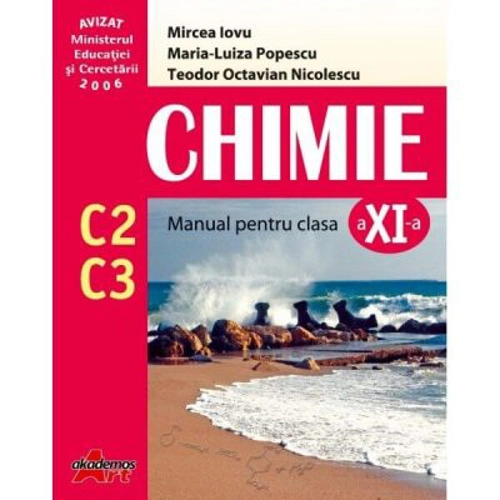 Chimie C3, C2. Manual pentru clasa a 11-a - Mircea Iovu