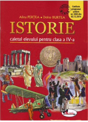 Istorie. Caietul elevului pentru clasa a 4-a