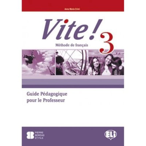 VITE! 3 Teacher's Guide + 2 Class Audio CDs + 1 Test CD