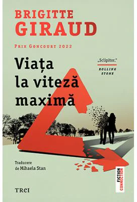 Viata la viteza maxima - Brigitte Giraud