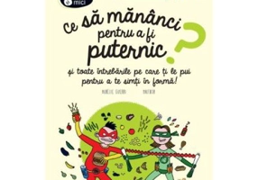Ce sa mananci pentru a fi puternic - Aurelie Guerri