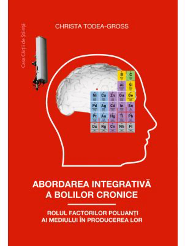 Abordarea integrativa a bolilor cronice. Rolul factorilor poluanti ai mediului in producerea lor