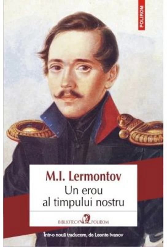 Un erou al timpului nostru - M. I. Lermontov