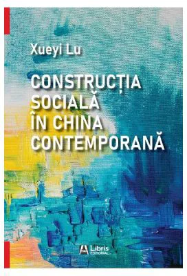 Constructia sociala in China contemporana