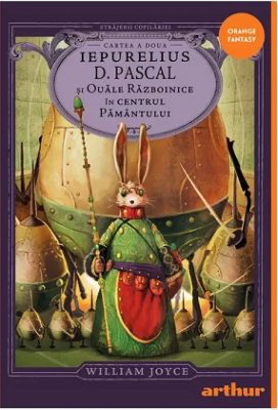 Iepurelius D. Pascal si Ouale Razboinice in Centrul Pamantului