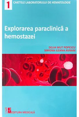 Explorarea paraclinica a hemostazei