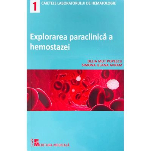 Explorarea paraclinica a hemostazei