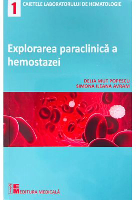 Explorarea paraclinica a hemostazei