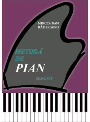 Metoda de pian - Mircea Dan Raducanu
