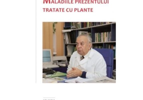 Maladiile prezentului tratate cu plante