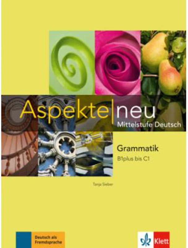 Aspekte neu B1 plus bis C1. Mittelstufe Deutsch, Grammatik