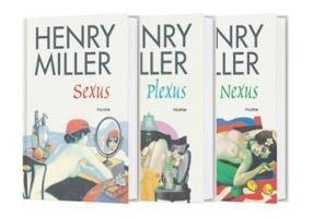 Pachet format din 3 titluri Sexus, Plexus, Nexus Trilogia Rastignirea Trandafirie - Henry Miller