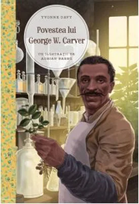 Povestea lui George W. Carver