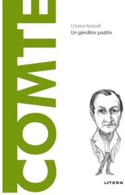 Volumul 52. Descopera Filosofia. Comte - Cristina Redaelli