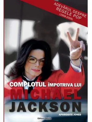 Complotul impotriva lui Michael Jackson