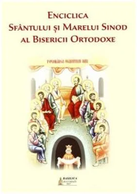 Enciclica Sfantului si Marelui Sinod al Bisericii Ortodoxe