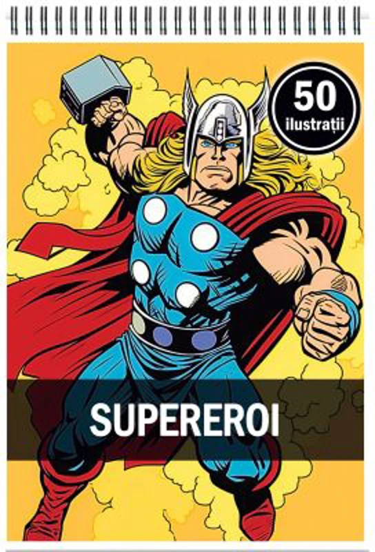 Carte de colorat, 50 de ilustratii, Supereroi