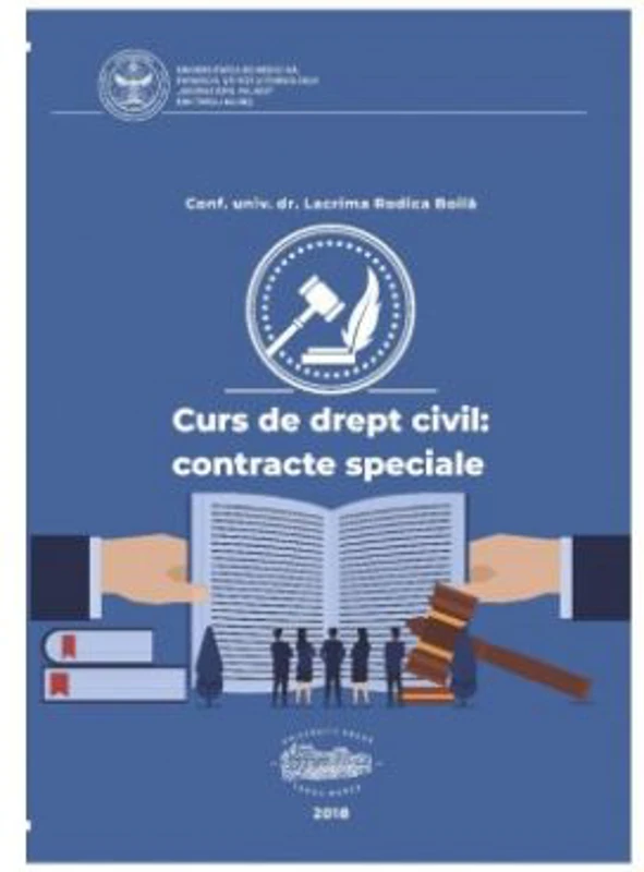 Curs de drept civil. Contracte speciale - Lacrima Rodica Boila