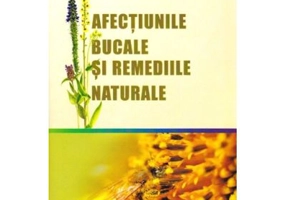 Afectiunile bucale si remediile naturale - Mihaela Temelie