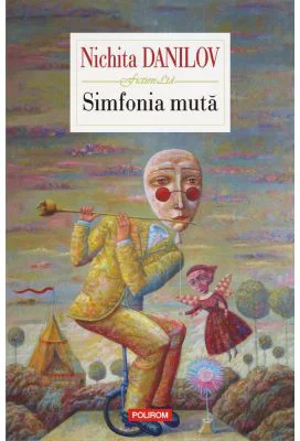 Simfonia muta - Nichita Danilov