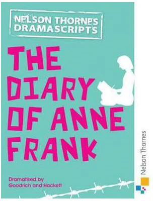Oxford Playscripts: The Diary of Anne Frank - Frances Goodrich, Albert Hackett
