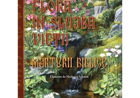 Flora in slujba vietii. Marturii biblice