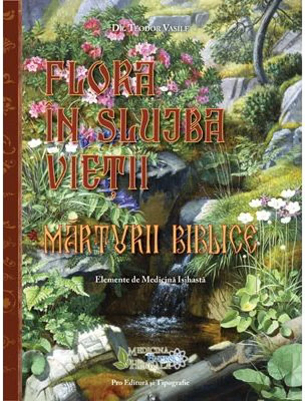 Flora in slujba vietii. Marturii biblice