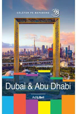 Dubai & Abu Dhabi - Dana Ciolca