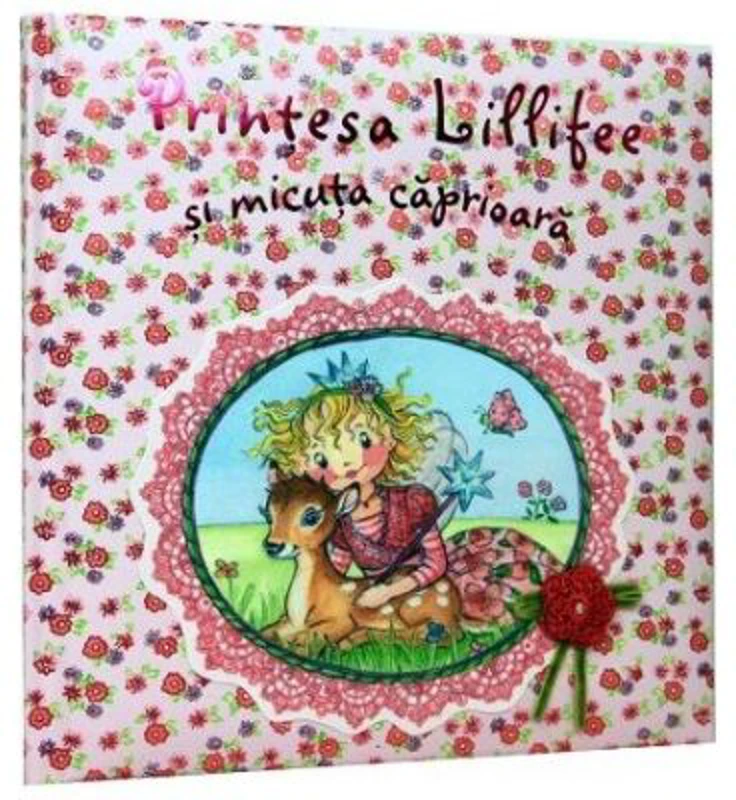 Printesa Lillifee si micuta caprioara - Monika Finsterbusch