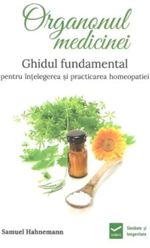 Organonul medicinei - Samuel Hahnemann