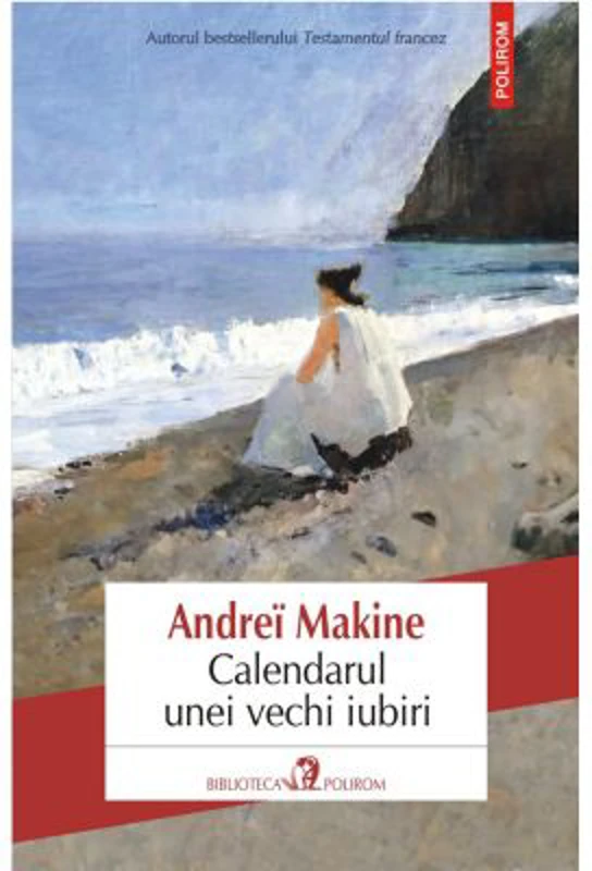 Calendarul unei vechi iubiri - Andrei Makine
