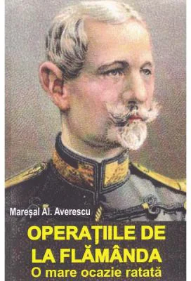 Operatiile de la Flamanda - Maresal Al. Averescu