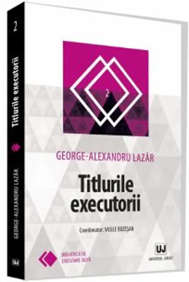 Titlurile executorii - George-Alexandru Lazar