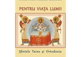 Pentru viata lumii - Pr. Prof. Alexander Schmemann