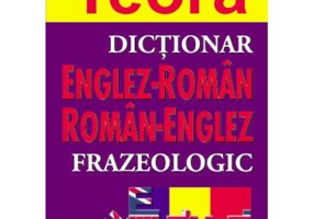 Dictionar frazeologic englez-roman, roman-englez