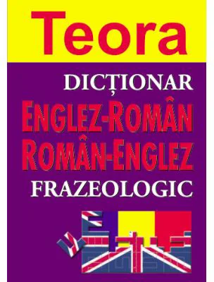 Dictionar frazeologic englez-roman, roman-englez