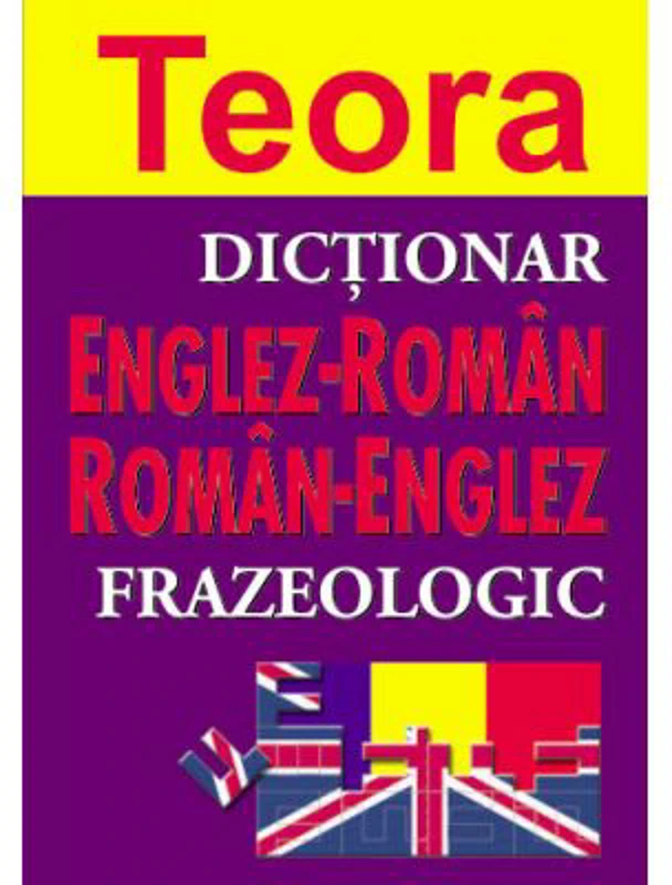 Dictionar frazeologic englez-roman, roman-englez