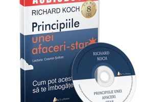 Principiile unei afaceri-star. Cum pot acestea sa te imbogateasca. Audiobook - Richard Koch