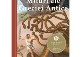 Mituri ale Greciei Antice. Repovestire dupa miturile clasice. Editia a III-a - Diane Namm