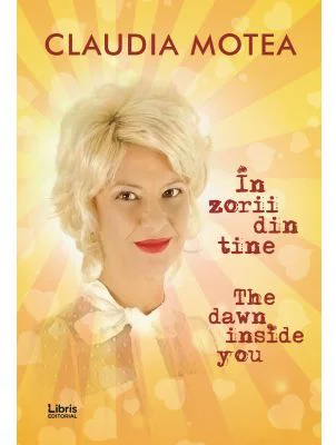 In zorii din tine. The Dawn Inside You