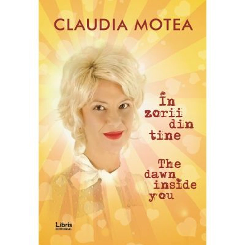 In zorii din tine. The Dawn Inside You
