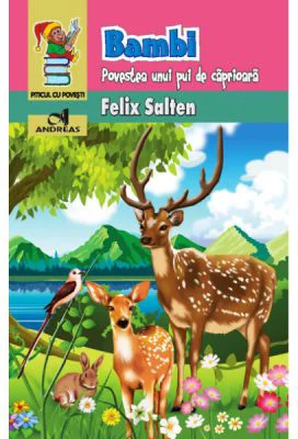 Bambi. Povestea unui pui de caprioara - Felix Salten