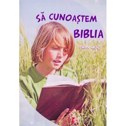 Sa cunoastem Biblia prin joc