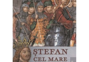 Stefan Cel Mare si razboaiele sale. Volumul I