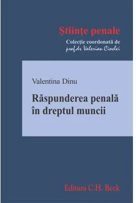 Raspunderea penala in dreptul muncii - Valentina Dinu