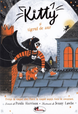 Kitty si tigrul de aur - Paula Harrison