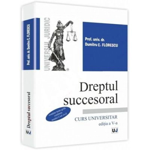 Dreptul succesoral. Curs universitar