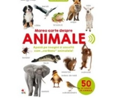 Bebe invata. Marea carte despre animale. 50 de sunete de animale