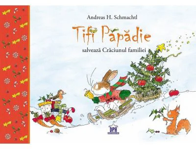 Tifi Papadie salveaza Craciunul familiei - Andreas H. Schmachtl