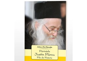 Parintele Iustin Parvu. File de Pateric - Adrian Alui Gheorghe